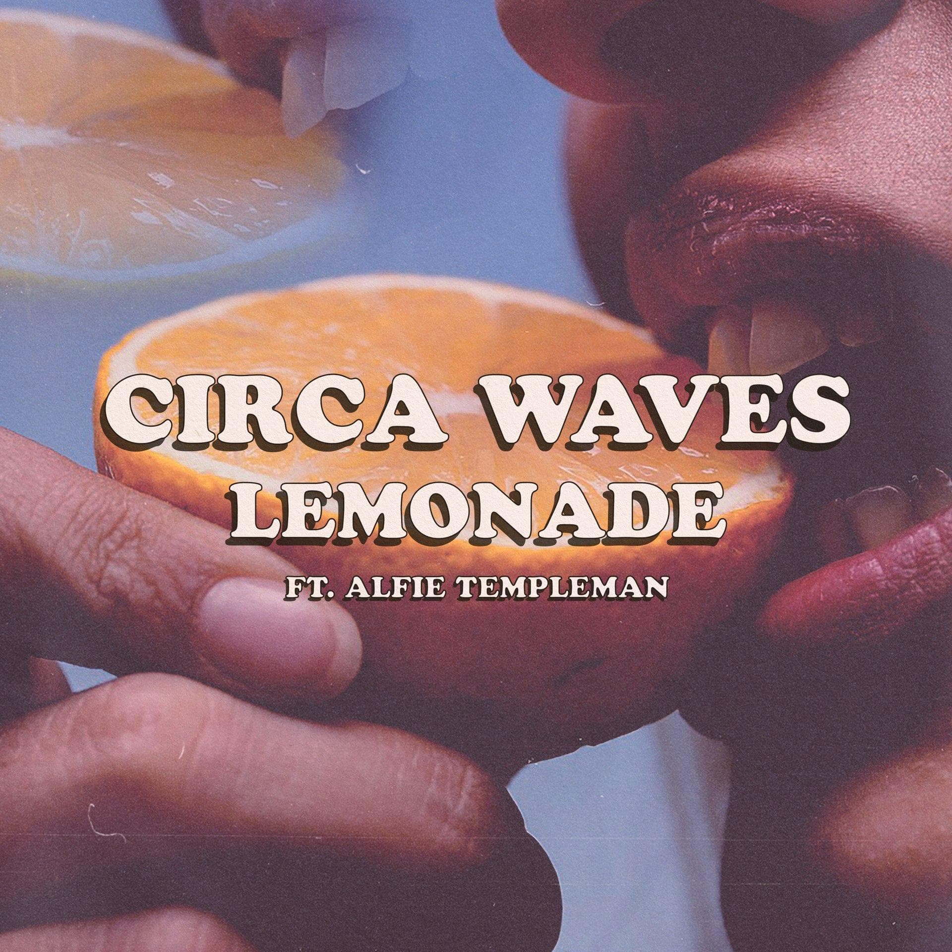 Circa Waves ft. Alfie Templeman โ Lemonade