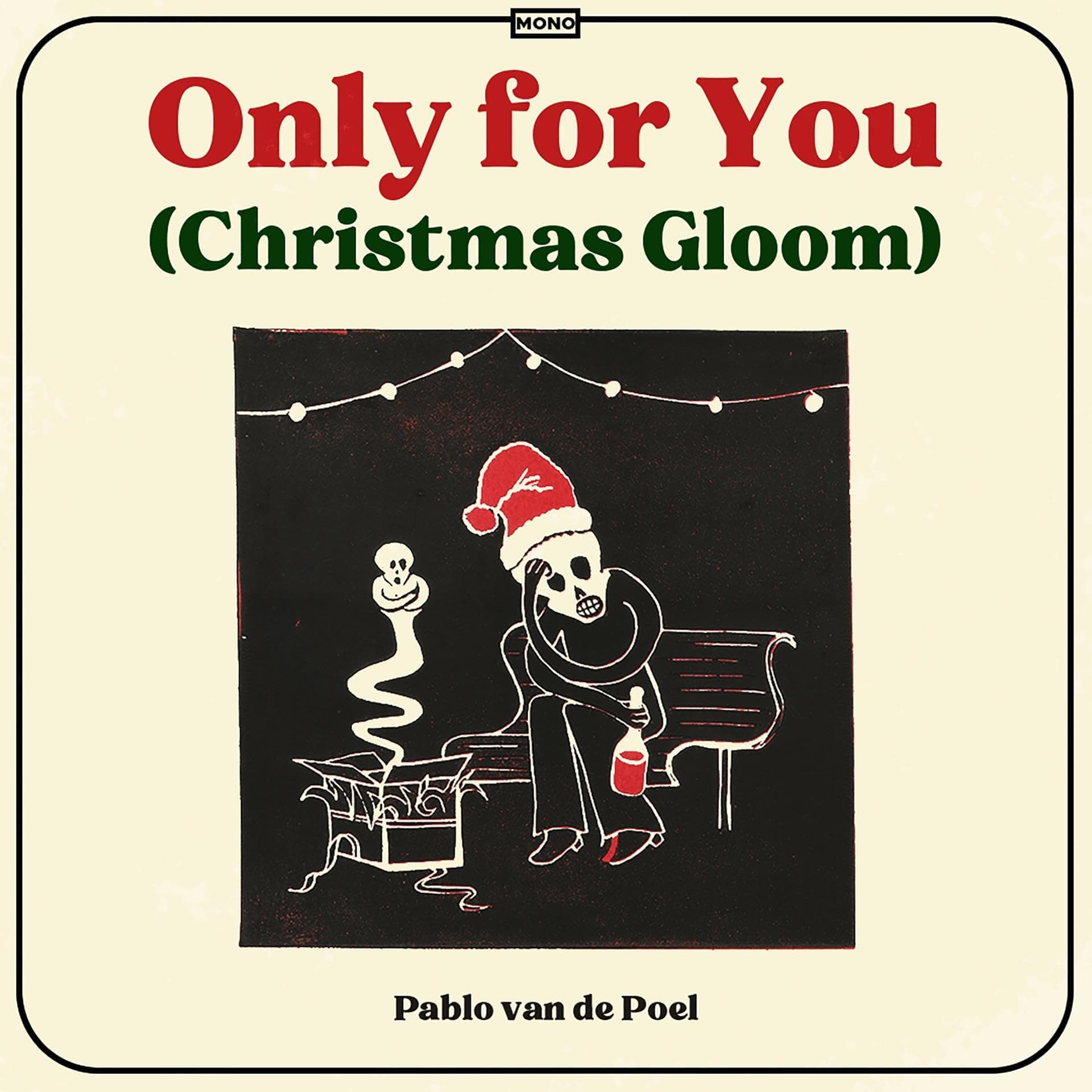 Pablo van de Poel – Only For You (Christmas Gloom)