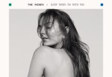 The Indien – Sleep When I’m With You
