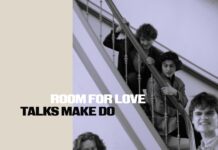 Talks Make Do – Room For Love