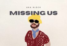 AKA Block – Missing Us